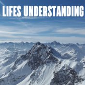 Lifes Understanding