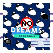 No Dreams (Dean Remix)