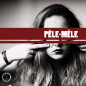 Pêle-Mêle