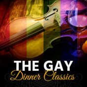 Gay Dinner Classics