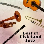 Best of Dixieland Jazz (Retro Lounge Music, Vintage Bar, Ultimate Instrumental Sounds, Easy Listening, Mood & Smooth Jazz)