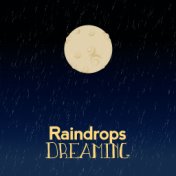 Raindrops Dreaming