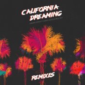 California Dreaming (feat. Snoop Dogg & Paul Rey) (Remixes)