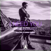 I Need You (feat. Olaf Blackwood) (Filatov & Karas Remix)