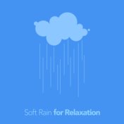 Soft Rain for Relaxation