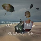 Meditation Rain Relaxation