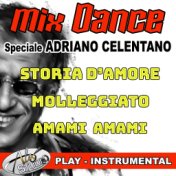 Mix dance (Speciale Adriano Celentano)
