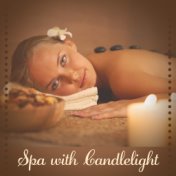 Spa with Candlelight – Relaxation Sounds, Spa Music, Nature Sounds, Calming Waves, Music Reduces Stress