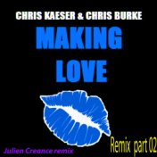 Making Love (Julien Créance Remix, pt. 2)