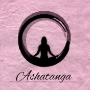 Ashatanga - New Age Music for Meditation, Yoga Zen Music, Mindfulness Meditation, Vandana Shiva, Buddha Lounge, Deep Relaxation,...