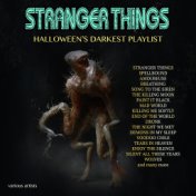 Stranger Things - Halloween's Darkest Playlist