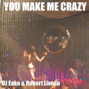 You Make Me Crazy (feat. Barbara Evans)