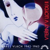 Vteřiny V Lloydu II (Karel Vlach- 1942-1943)