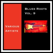Blues Roots, Vol. 9