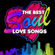 The Best Soul Love Songs