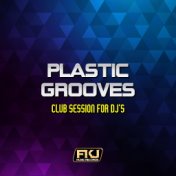 Plastic Grooves (Club Session for DJ's)