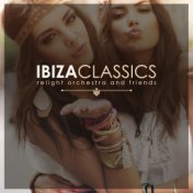 Ibiza Classics by Relight Orchestra and Friends