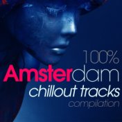 100% Amsterdam Chillout Tracks Compilation