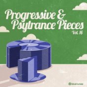 Progressive & Psy Trance Pieces, Vol.16�