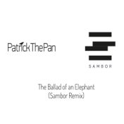 The Ballad of an Elephant (Sambor Remix)