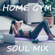 Home Gym Soul Mix