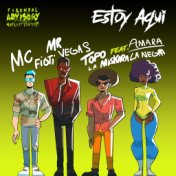 Estoy aqui (feat. Amara La Negra) (Radio Edit)