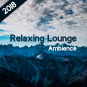 2018 Relaxing Lounge Ambience