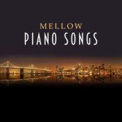 Mellow Piano Songs – The Best Instrumental Jazz, Solo Piano, Relaxing Music, Calm Evening
