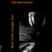 Calm New York Jazz