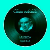 Clásicos Inolvidables: Música Sacra