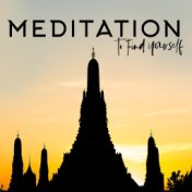 Meditation to Find Yourself: 2020 Background Ambient Music with Nature Sounds Composed for Spiritual Yoga, Deep Meditation Momen...