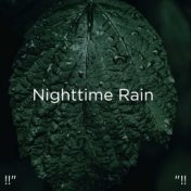 !!" Nighttime Rain "!!