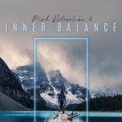 Mind Relaxation & Inner Balance: 15 Healing Background Songs for Deep Relaxation, Calm Zen, Instrumental Sounds, Mellow chill, P...