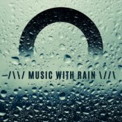 /\\/ Music with Rain \//\