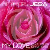 My Love(Eskai Extended Remix + Nifra Remix)