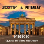 Free (Life Is Too Short) (Auferstanden aus Ruinen)