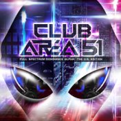 Club Area 51 - Full Spectrum Dominance Alpha