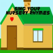 Sing Your Nursery Rhymes