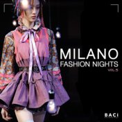 Milano Fashion Nights, Vol. 5 (Nu Disco, Funk, Electronica, Deep House Compilation)
