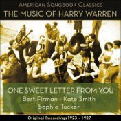 One Sweet Letter From You (The Music Of Harry Warren - Original Recordings 1923 - 1927)