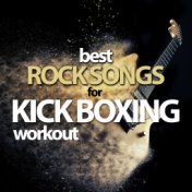 Best Rock Songs For Kick Boxing Workout