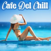 Cafe Del Chill