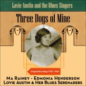 Those Dogs Of Mine (Lovie Austin and The Blues Singers - Original Reordings 1923 -1924)