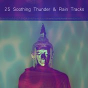 25 Soothing Thunder & Rain Tracks