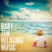 Baby Zen Relaxing Music