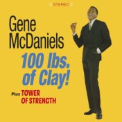 100 Lbs. Of Clay! + Tower of Strength (Bonus Track Version)