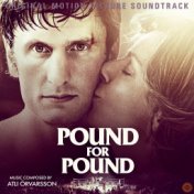 Pound for Pound (Original Score)
