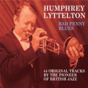 Bad Penny Blues - Humphrey Lyttelton