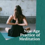New Age Practice of Meditation – Healing Music for Yoga, Sleep, Deep Meditation, Spiritual Awakening, Yoga Training, Harmony for...