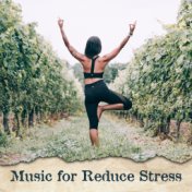 Music for Reduce Stress – Pure Therapy, Relaxing Songs for Yoga, Full Concentration, Deep Meditation, Inner Silence, Deep Harmon...